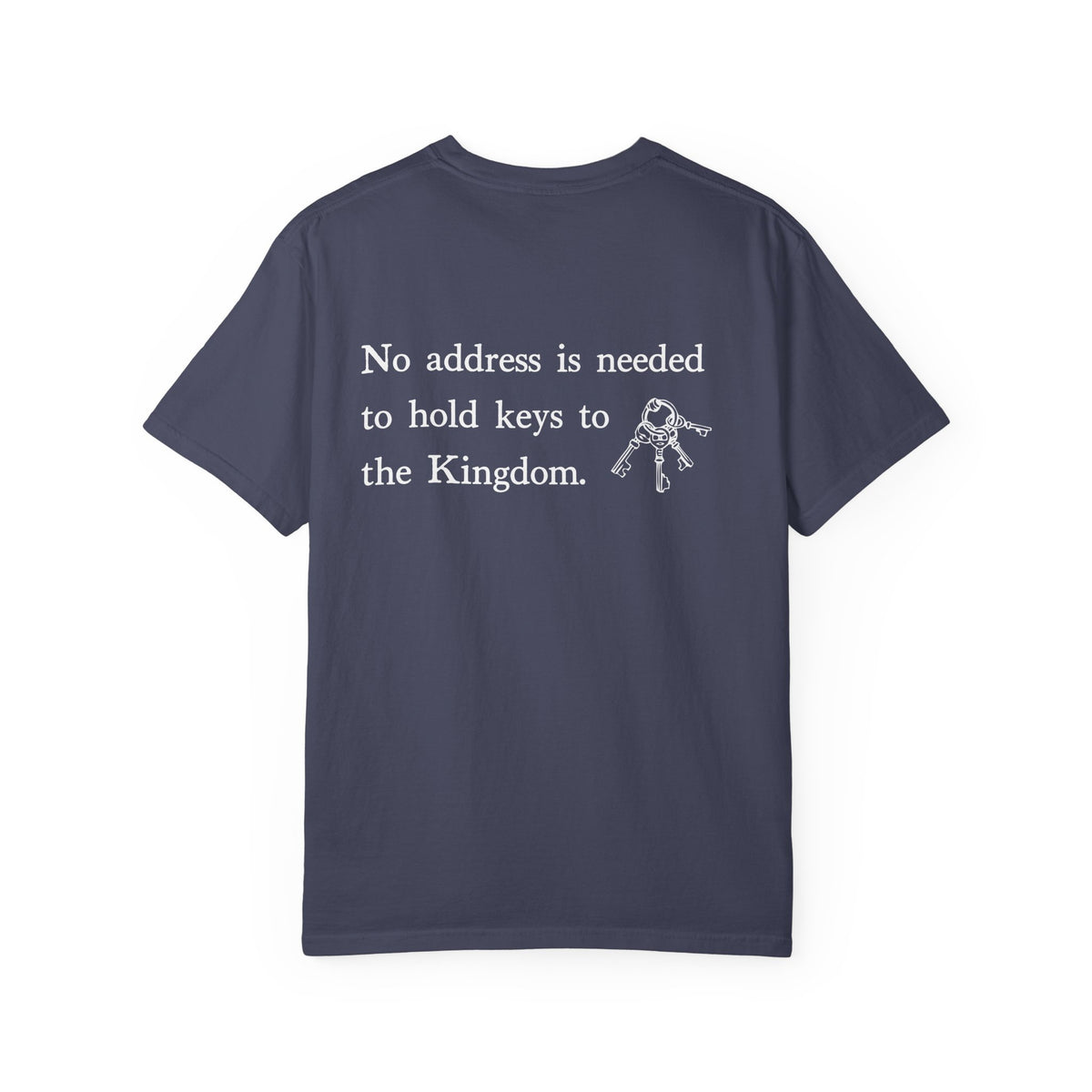 No address is needed to hold keys to the Kingdom T-shirt | Keys Illustration