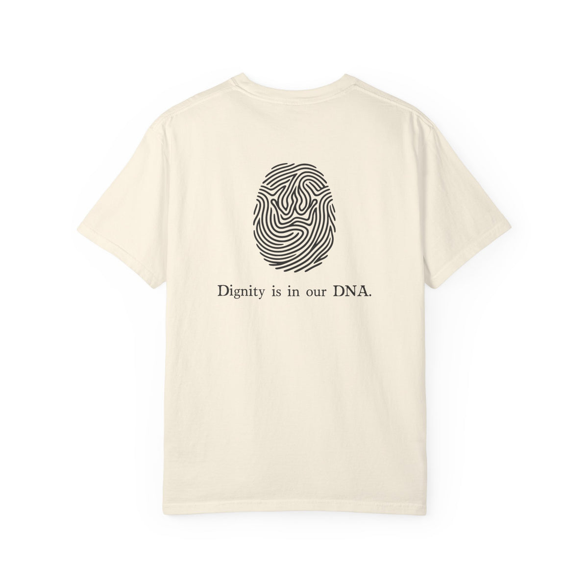 Dignity is in Our DNA T-shirt | Fingerprint Graphic Tee