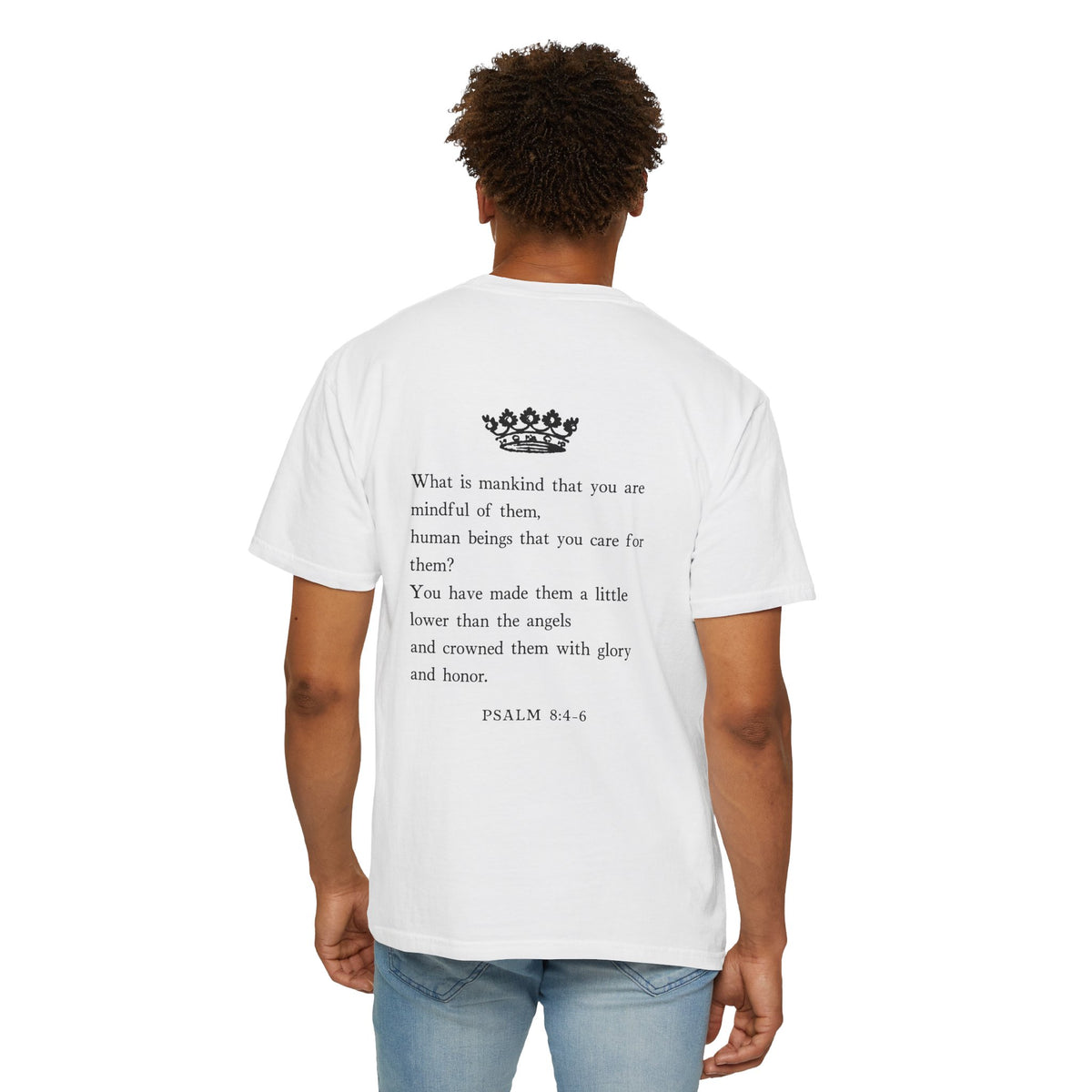 Psalm 8 Crowned With Glory T-Shirt — Inspirational Religious Tee