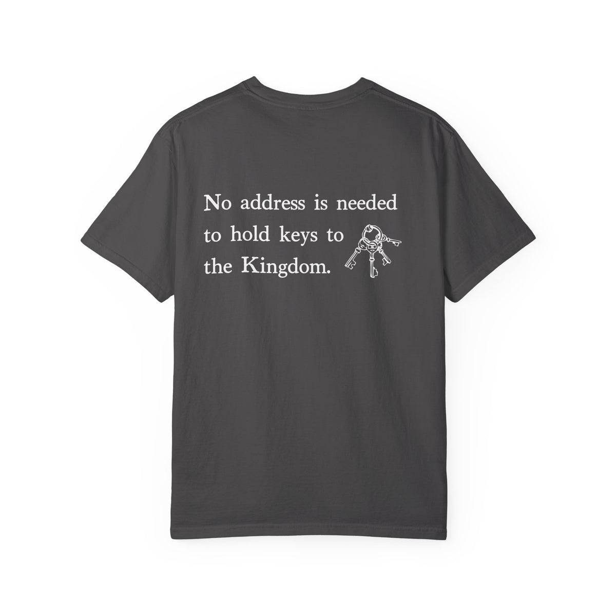 No address is needed to hold keys to the Kingdom T-shirt | Keys Illustration