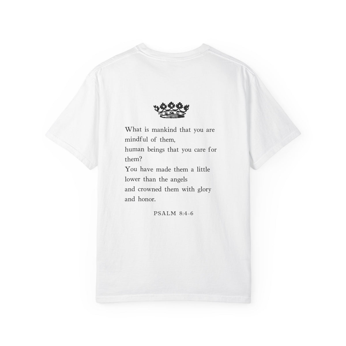 Psalm 8 Crowned With Glory T-Shirt — Inspirational Religious Tee